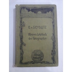 Ev.  SEYDLITZ  -  Kleines  Lehrbuch  der Geographie  -  Breslau, 1903    